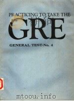 PRACTICING TO TAKE THE GRE GENERAL TEST-NO.4     PDF电子版封面     