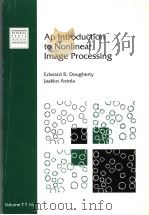 AN INTRODUCTION TO NONLINEAR IMAGE PROCESSING  VOLUME TT 16（ PDF版）