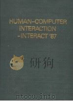 HUMAN COMPUTER INTERACTION INTERACT 87     PDF电子版封面  0444703047  H.J.BULLINGER  B.SHACKEL  K.KO 