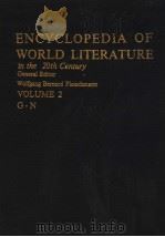 ENCYCLOPEDIA OF WORLD LITERTURE IN THE 20TH CENTURY  VOLUME 2     PDF电子版封面    WOLFGANG BERNARD FLEISCHMANN 