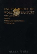 ENCYCLOPEDIA OF WORLD LITERATURE IN THE 20TH   VOLUME 4     PDF电子版封面  0804430918  FREDERICK UNGAR AND LINA MAINI 