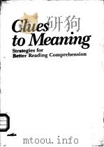 CLUES TO MEANING STRATEGIES FOR BETTER READING COMPREHENSION（ PDF版）