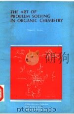 THE ART OF PROBLEM SOLVING IN ORGANIC CHEMISTRY     PDF电子版封面    MIGUEL E.ALONSO 