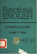 FUNCTIONAL ENGLISH 1 CONSOLIDATION  TEACHER'S BOOK     PDF电子版封面  0175552908  RONALD V WHITE 