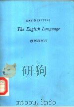 THE ENGLISH LANGUAGE     PDF电子版封面    DAVID CRYSTAL 