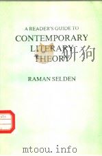A READER‘S GUIDE TO CONTEMPORARY LITERARY THEORY     PDF电子版封面  0813115604  RAMAN SELDEN 