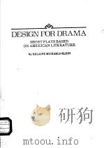 DESIGN FOR DEAMA SHORT PLAYS BASED ON AMERICAN LITERATURE     PDF电子版封面     