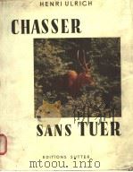 CHASSER SANS TUER     PDF电子版封面    DR.ALBERT SCHWEITZER 