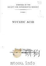 SYMPOSIA OF THE SOCIETY FOR EXPERIMENTAL BIOLOGY NUMBER 1 NUCLEIC ACID（ PDF版）