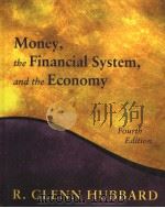 MONEY，THE FINANCIAL SYSTEM，AND THE ECONOMY  （FOURTH EDITION）     PDF电子版封面  0201726149  R.GLENN HUBBARD 