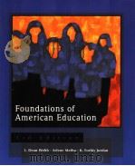 FOUNDATIONS OF AMERICAN EDUCATION  （THIRD EDITION）     PDF电子版封面  0139238719  L.DEAN WEBB  ARLENE METBA  K.F 