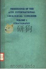 PROCEEDINGS OF THE 27TH INTERNATIONAL GEOLOGICAL CONGRESS VOLUME 1  STRATIGRAPHY（1984 PDF版）