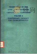 PROCEEDINGS OF THE 27TH INTERNATIONAL GEOLOGICAL CONGRESS VOLUME 3  QUATERNARY GEOLOGY AND GEOMORPHO   1984  PDF电子版封面  9067640123   