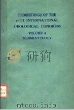 PROCEEDINGS OF THE 27TH INTERNATIONAL GEOLOGICAL CONGRESS VOLUME 4  SEDIMENTOLOGY   1984  PDF电子版封面  9067640131   