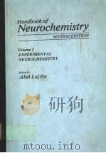 HANDBOOK OF NEUROCHEMISTRY  SECOND EDITION  VOLUME 2  EXPERIMENTAL NEUROCHEMISTRY（ PDF版）