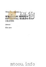 SEDIMENTARY BASINS OF CONTINENTAL MARGINS AND CRATONS     PDF电子版封面  0444415491  M.H.P.BOTT 