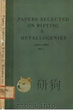 PAPERS SELECTED ON RIFTING & METALLOGENIES  1977-1980  VOLUME  1（ PDF版）