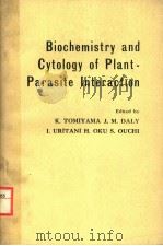 BIOCHEMISTRY AND CYTOLOGY OF PLANT-PARASITE INTERACTION（ PDF版）