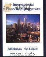 INTERNATIONAL FINANCIAL MANAGEMENT  6TH EDITION     PDF电子版封面  0324009550  JEFF MADURA 