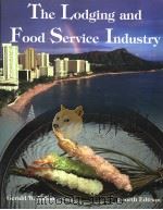 THE LODGING AND FOOD SERVICE INDUSTRY  （FOURTH EDITION）     PDF电子版封面  0866121692  GERALD W.LATTIN，PH.D.CHA 