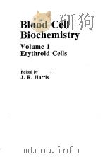 BLOOD CELL BIOCHEMISTRY VOLUME 1  ERYTHROID CELLS（ PDF版）