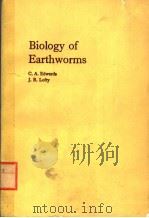 BIOLOGY OF EARTHWORMS     PDF电子版封面    C.A.EDWARDS  J.R.LOFTY 