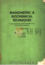 MANOMETRIC & BIOCHEMICAL TECHNIQUES  FIFTH EDITION     PDF电子版封面    W.W.UMBREIT  R.H.BURRIS  J.F.S 