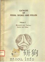 CATALOG OF FOSSIL SPORES AND POLLEN VOLUME 2  MESOZOIC AND TERTIARY SPORES AND POLLEN（ PDF版）