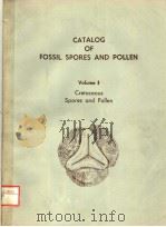 CATALOG OF FOSSIL SPORES AND POLLEN VOLUME 8  CREACEOUS SPORES AND POLLEN     PDF电子版封面    G.O.W.KREMP  H.T.AMES  A.J.KOV 
