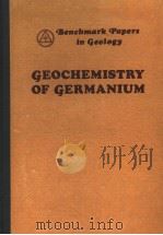 GEOCHEMISTRY OF GERMANIUM     PDF电子版封面  0879330589  JON N.WEBER 