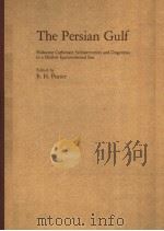 THE PERSIAN GULF     PDF电子版封面  3540061568  B.H.PURSER 
