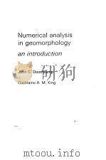 NUMERICAL ANALYSIS IN GEOMORPHOLOGY AN INTRODUCTION     PDF电子版封面  0713155892  JOHN C.DOORNKAMP  CUCHLAINE A. 