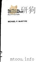 PHYSICAL GEOGRAPHY  FOURTH EDITION     PDF电子版封面    MICHAEL P.MCINTYRE 