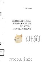 GEOGRAPHICAL VARIATION IN COASTAL DEVELOPMENT     PDF电子版封面  005002597X  K.M.CLAYTON 