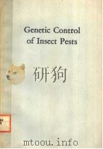 GENETIC CONTROL OF INSECT PESTS     PDF电子版封面  0122057503  G.DAVIDSON 