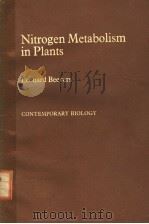 NITROGEN METABOLISM IN PLANTS     PDF电子版封面  0713125144   