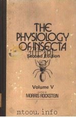 THE PHYSIOLOGY OF INSECTA  VOLUME 5  （SECOND EDITION）     PDF电子版封面  0125916051   