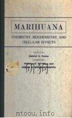 MARIHUANA CHEMISTRY，BIOCHEMISTRY，AND CELLULAR EFFECTS   1976  PDF电子版封面  0387075542   