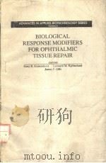 BIOLOGICAL RESPONSE MODIFIERS FOR OPHTHALMIC TISSUE REPAIR（ PDF版）