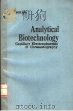 ANALYTICAL BIOTECHNOLOGY  CAPILLARY ELECTROPHORESIS AND CHROMATOGRAPHY（ PDF版）