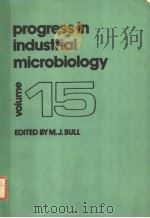 PROGRESS IN INDUSTRIAL MICROBIOLOGY VOLUME 15（1979 PDF版）