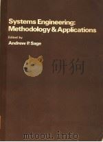 SYSTEMS ENGINEERING：METHODOLOGY AND APPLICATIONS     PDF电子版封面    ANDREW P.SAGE 