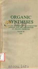 ORGANIC SYNTHESES  VOLUME 52     PDF电子版封面    RICHARD E.BENSON 