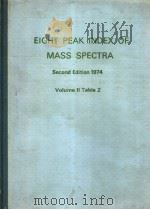 EITHT PEAK INDEX OF MASS SPECTRA  SECOND EDITION  VOLUME 2 TABLE 2     PDF电子版封面     