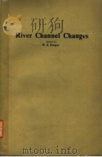 RIVER CHANNEL CHANGES     PDF电子版封面    K.J.GREGOR 