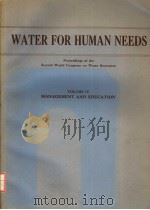 WATER FOR HUMAN NEEDS  VOLUME 4     PDF电子版封面     