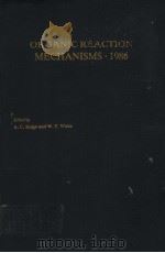 ORGANIC REACTION MECHANISMS  1986     PDF电子版封面    A.C.KNIPE  W.E.WATTS 