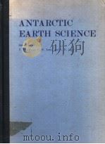 ANTARCTIC EARTH SCIENCE     PDF电子版封面  0521258367  R.L.OLIVER  P.R.JAMES  J.B.JAG 