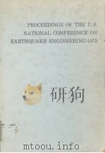 PROCEEDINGS OF THE U.S.NATIONAL CONFERENCE ON EARTHQUAKE ENGINEERING 1975     PDF电子版封面     
