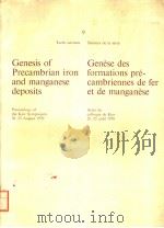 GENESIS OF PRECAMBRIAN IRON AND MANGANESE DEPOSITS（ PDF版）